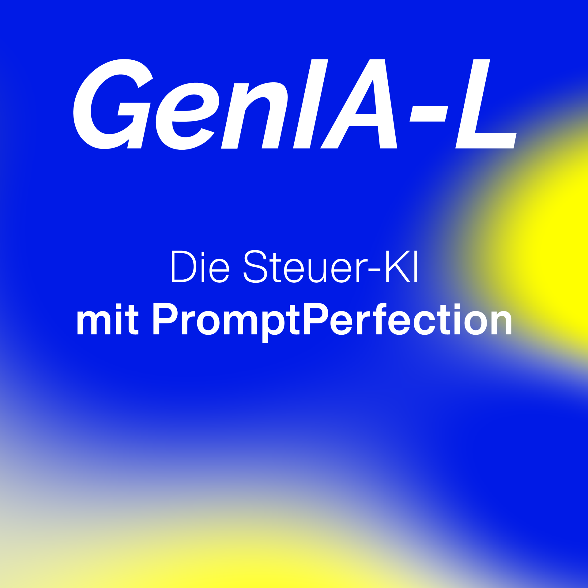 GenIA-L by Stollfuß - Die Steuer-KI mit Prompt Perfection